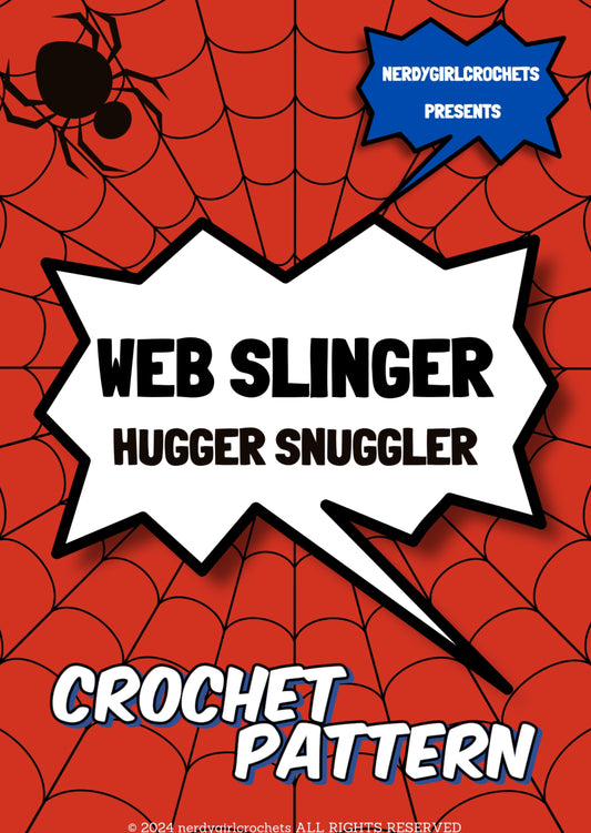 Web Slinger Hugger Snuggler Crochet Pattern