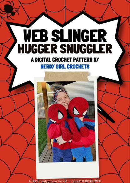 Web Slinger Hugger Snuggler Crochet Pattern designed by Nerdy Girl Crochets